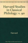 Image for Harvard Studies in Classical Philology, Volume 90