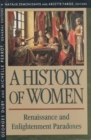 Image for History of women in the WestIII,: Renaissance and Enlightenment paradoxes : Volume III : Renaissance and the Enlightenment Paradoxes