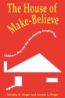 Image for The House of Make-Believe : Children’s Play and the Developing Imagination