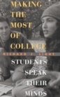 Image for Making the most of college: students speak their minds