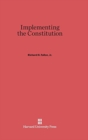 Image for Implementing the Constitution