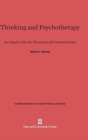 Image for Thinking and Psychotherapy : An Inquiry Into the Processes of Communication