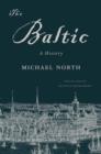 Image for The Baltic: a history