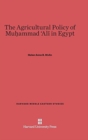 Image for The Agricultural Policy of Mu?ammad ?ali In Egypt