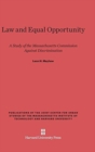Image for Law and Equal Opportunity : A Study of the Massachusetts Commission Against Discrimination