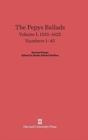 Image for The Pepys Ballads, Volume 1: 1535-1625 : Numbers 1-45