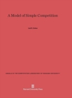Image for A Model of Simple Competition