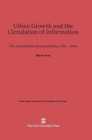 Image for Urban Growth and the Circulation of Information