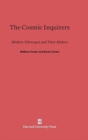 Image for The Cosmic Inquirers : Modern Telescopes and Their Makers