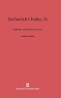 Image for Zechariah Chafee, Jr. : Defender of Liberty and Law