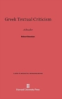 Image for Greek Textual Criticism : A Reader