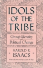 Image for Idols of the Tribe : Group Identity and Political Change