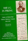 Image for The I. G. in Peking : Letters of Robert Hart, Chinese Maritime Customs, 1868-1907