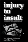 Image for Injury to Insult : Unemployment, Class, and Political Response