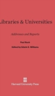 Image for Libraries and Universities : Addresses and Reports