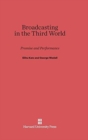 Image for Broadcasting in the Third World  : promise and performance