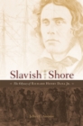 Image for Slavish shore: the odyssey of Richard Henry Dana Jr.