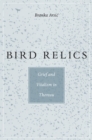 Image for Bird Relics: Grief and Vitalism in Thoreau
