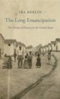 Image for The long emancipation: the demise of slavery in the United States