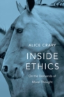 Image for Inside Ethics: On the Demands of Moral Thought