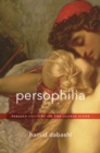 Image for Persophilia: Persian culture on the global scene