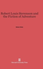 Image for Robert Louis Stevenson and the Fiction of Adventure