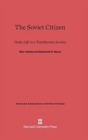Image for The Soviet Citizen : Daily Life in a Totalitarian Society