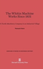 Image for The Whitin Machine Works Since 1831