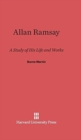 Image for Allan Ramsay : A Study of His Life and Works
