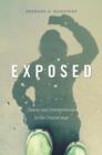 Image for Exposed : Desire and Disobedience in the Digital Age