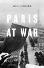 Image for Paris at War : 1939–1944