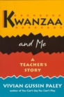 Image for Kwanzaa and me  : a teacher&#39;s story