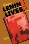 Image for Lenin lives!  : the Lenin cult in Soviet Russia