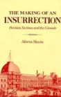 Image for The Making of an Insurrection : Parisian Sections and the Gironde