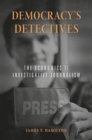 Image for Democracy&#39;s detectives  : the economics of investigative journalism
