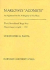 Image for Marlowe’s “Agonists” : An Approach to the Ambiguity of His Plays