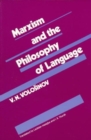 Image for Marxism and the Philosophy of Language