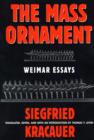 Image for The Mass Ornament : Weimar Essays