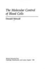 Image for The Molecular Control of Blood Cells