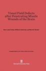 Image for Visual Field Defects After Penetrating Missile Wounds of the Brain