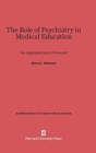 Image for The Role of Psychiatry in Medical Education