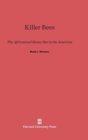 Image for Killer Bees : The Africanized Honey Bee in the Americas