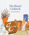Image for The Mussel Cookbook