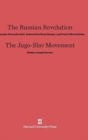 Image for The Russian Revolution. the Jugo-Slav Movement
