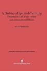Image for A History of Spanish Painting, Volume III