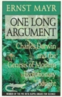 Image for One long argument  : Charles Darwin and the genesis of modern evolutionary thought