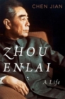 Image for Zhou Enlai  : a life