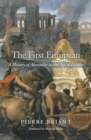 Image for The First European : A History of Alexander in the Age of Empire