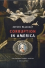 Image for Corruption in America  : from Benjamin Franklin&#39;s snuff box to Citizens United