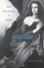 Image for From shame to sin  : the Christian transformation of sexual morality in late antiquity